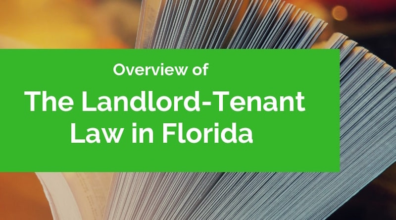 Overview of the Landlord-Tenant Laws in Florida